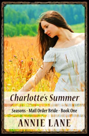 [Seasons Mail Order Bride 01] • Charlotte's Summer